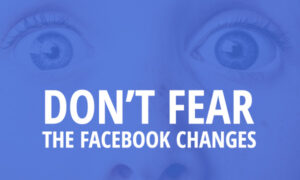 THE CHANGES TO THE FACEBOOK NEWS FEED, AND WHY YOU SHOULDN’T FEAR THEM.